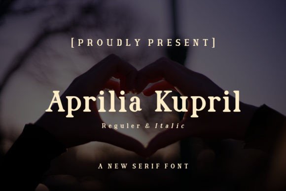 Aprilia Kupril: A Serif Font for Polished Branding
