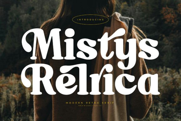 Mistys Relrica: A Serif Font for Premium Branding