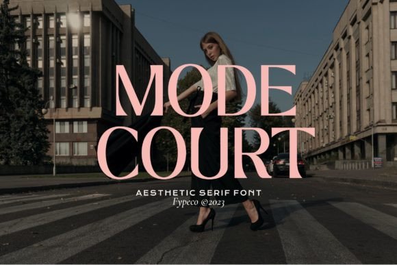 Mode Court: A Serif Font for Elegant Campaigns