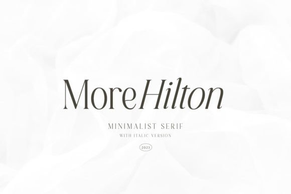 More Hilton Serif Font for Polished Branding