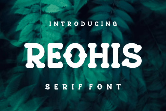 Reohis: A Versatile Serif Font for Editorial Design