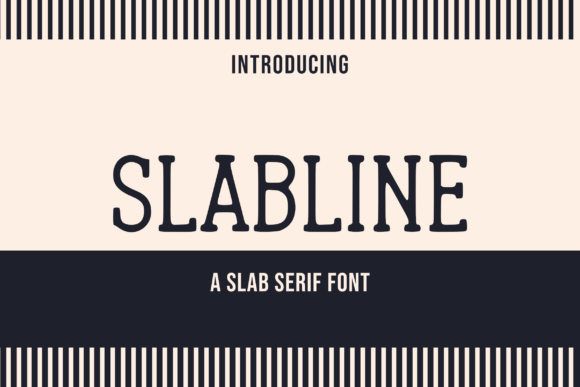 Slabline: A Refined Serif Font for Editorial Design